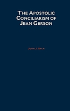 The Apostolic conciliarism of Jean Gerson