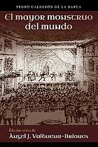 El mayor monstro los çelos : a critical and annotated edition from the partly holographic manuscript