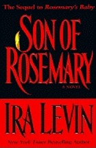 Son of Rosemary : the sequel to Rosemary's baby