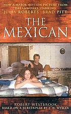 The mexican : novel