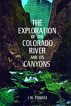 The exploration of the Colorado River and its canyons