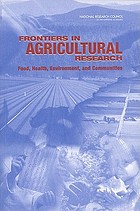 Frontiers in agricultural research : food, health, environment, and communities