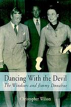 Dancing with the devil : the Windsors and Jimmy Donahue