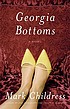 Georgia Bottoms : a novel 