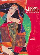 Egon Schiele : life and work