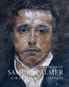 A memoir of Samuel Palmer