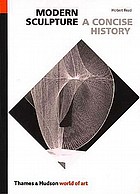 A concise history of modern sculpture