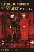 The Catholic Church and the Holocaust, 1930-1965