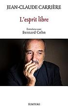 L'esprit libre : entretiens avec Bernard Cohn