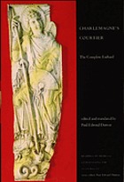Charlemagne's courtier : the complete Einhard