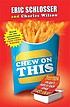 Chew on this