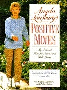Angela Lansbury's positive moves : my personal plan for fitness and well-being