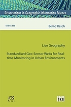 Live geography : standardised geo-sensor webs for real-time monitoring in urban environments