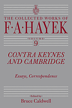 The collected works of F A Hayek. Vol 1 ; The fatal conceit: the errors of socialism, edited by W W Bartley ... Vol 4 ; The fortunes of liberalism: essays on Austrian economics and the ideal of freedom, edited by Peter G Klein