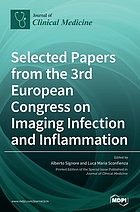 SELECTED PAPERS FROM THE 3RD EUROPEAN CONGRESS ON IMAGING INFECTION AND INFLAMMATION