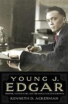Young J. Edgar : Hoover, the Red Scare, and the assault on civil liberties