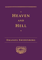 Heaven and its wonders and hell : from things heard and seen