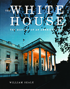 The White House : the history of an American idea