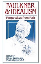 Faulkner and idealism : perspectives from Paris