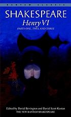 Henry VI, parts one, two, and three