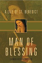 Man of blessing : a life of St. Benedict