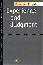 Experience and judgment; investigations in a genealogy of logic