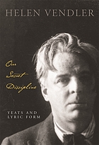 Our secret discipline : Yeats and lyric form