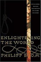 Enlightening the world : Encyclopédie, the book that changed the course of history