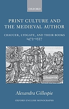 Print culture and the medieval author : Chaucer, Lydgate, and their books, 1473-1557