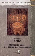 Remedios Varo : en el centro del microcosmos