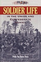 Soldier life in the Union and Confederate Armies