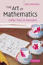 The art of mathematics : coffee time in Memphis