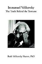 Immanuel Velikovsky : the truth behind the torment