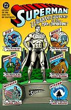 Superman. Whatever happened to the Man of Tomorrow