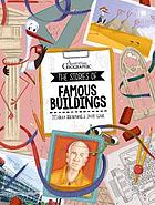 The stories of famous buildings