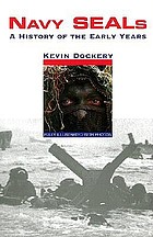 Navy SEALs : a history of the early years