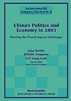 China's politics and economy in 2003 : meeting the post-congress challenges