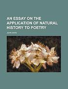 An essay on the application of natural history to poetry