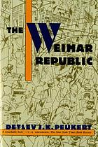 The Weimar Republic : the crisis of classical modernity