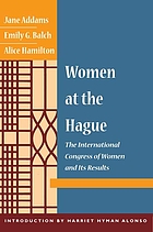 Women at the Hague : the International Congress of Women and its results