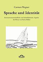 Sprache und Identität : literaturwissenschaftliche und fachdidaktische Aspekte der Prosa von Herta Müller