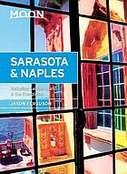 Moon Sarasota & Naples : With Sanibel Island & the Everglades