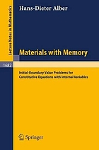 Materials with memory : initial-boundary value problems for constitutive equations with internal variables
