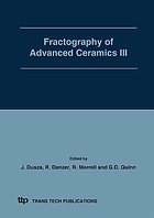 Fractography of advanced ceramics III : selected, peer reviewed papers from the International Conference on Fractography of Advanced Ceramics held in Stará Lesná, Slovakia, September, 7-10, 2008 ; [FAC 2008]