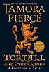 Tortall and other lands : a collection of tales 