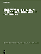 Der papyruscodex saec. VI. VII der Phillippsbibliothek in Cheltenham. Koptische theologische schriften