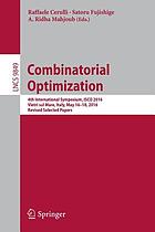Combinatorial Optimization 4th International Symposium, ISCO 2016, Vietri sul Mare, Italy, May 16-18, 2016, Revised Selected Papers