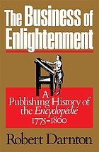 The business of enlightenment : a publishing history of the Encyclopédie, 1775-1800