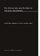 The structure and reform of the U.S. tax system