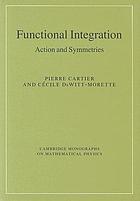 Functional integration : action and symmetries